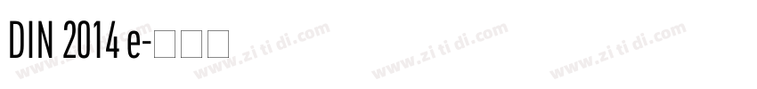 DIN 2014 e字体转换